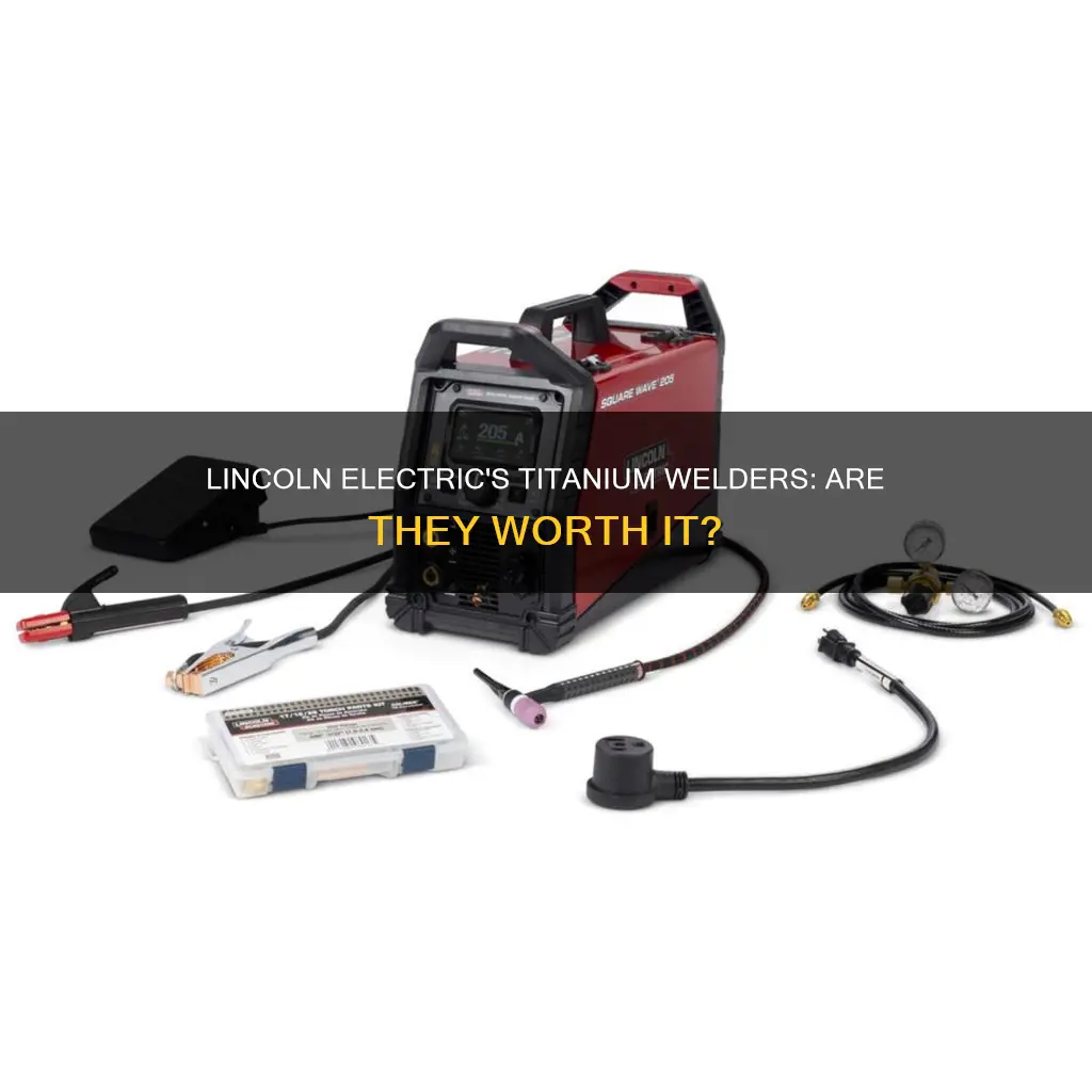 is titanium welders made by lincoln electric