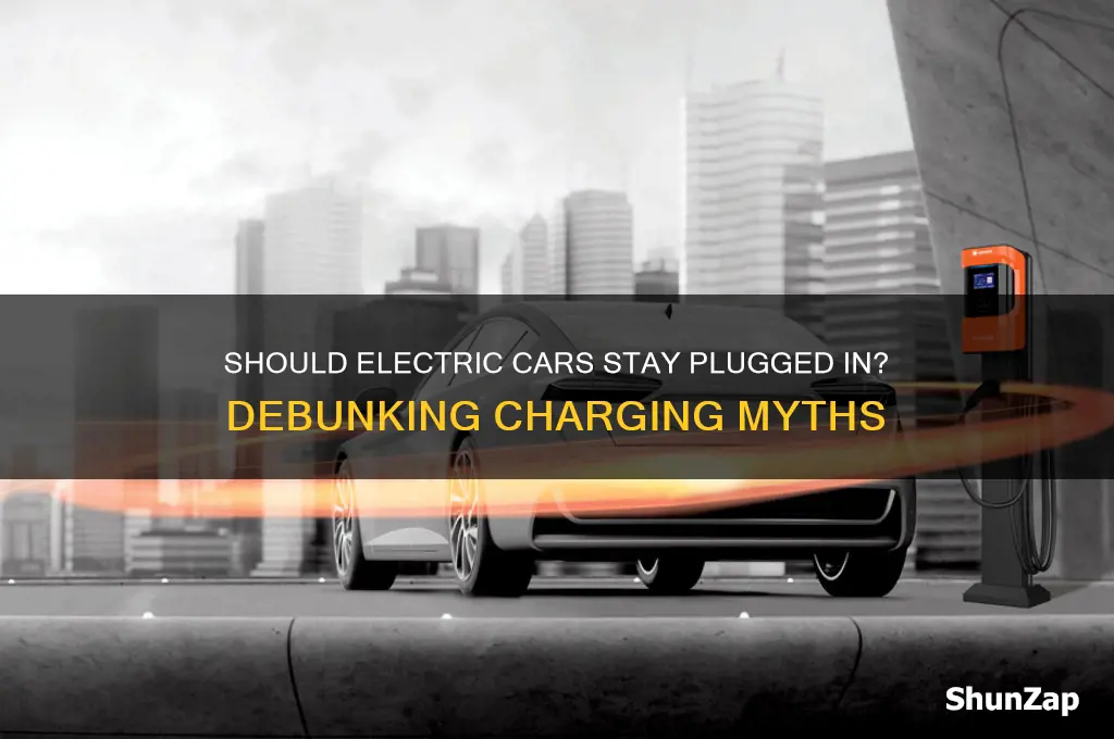 should electric cars stay plugged in
