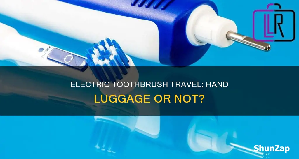 should electric toothbrush go in hand luggage