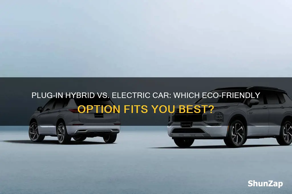 should i buy a plug in hybrid or electric car