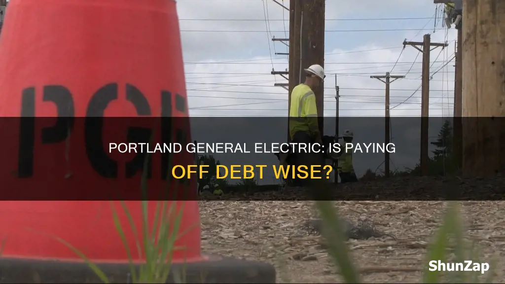 should i pay off portland general electric