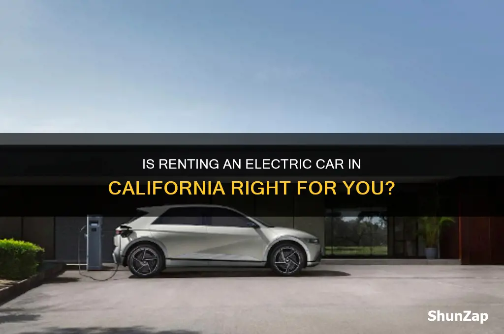 should i rent an electric car in california