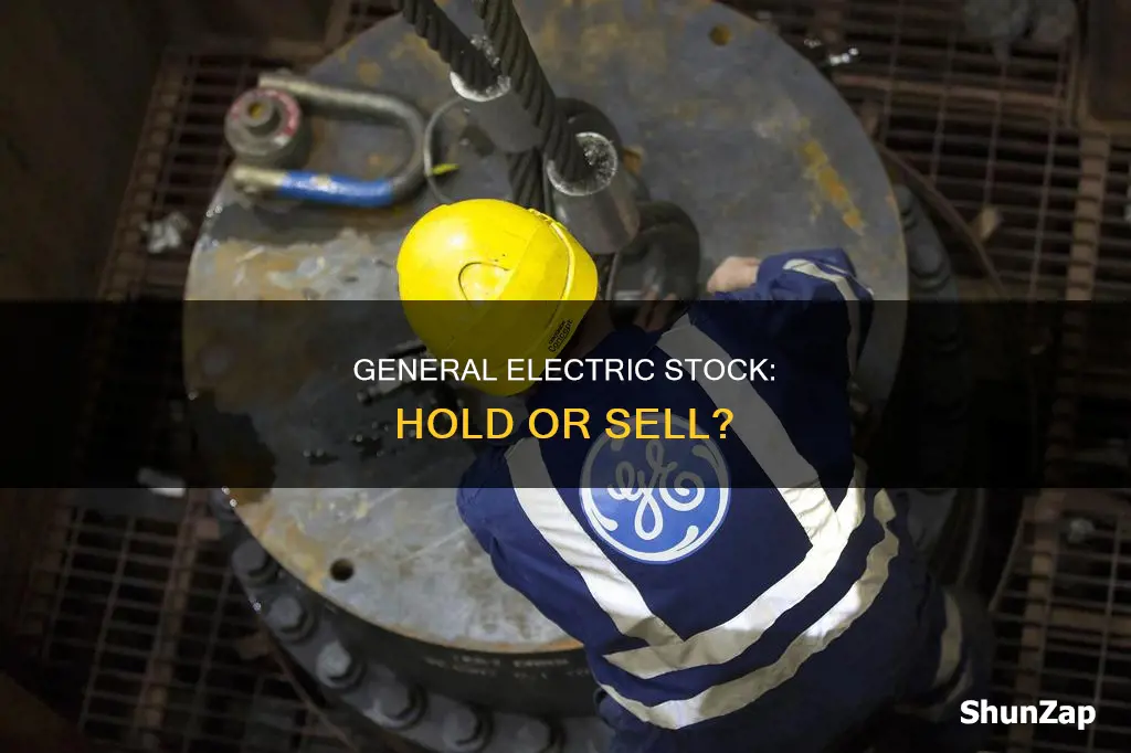 should i sell my general electric stock