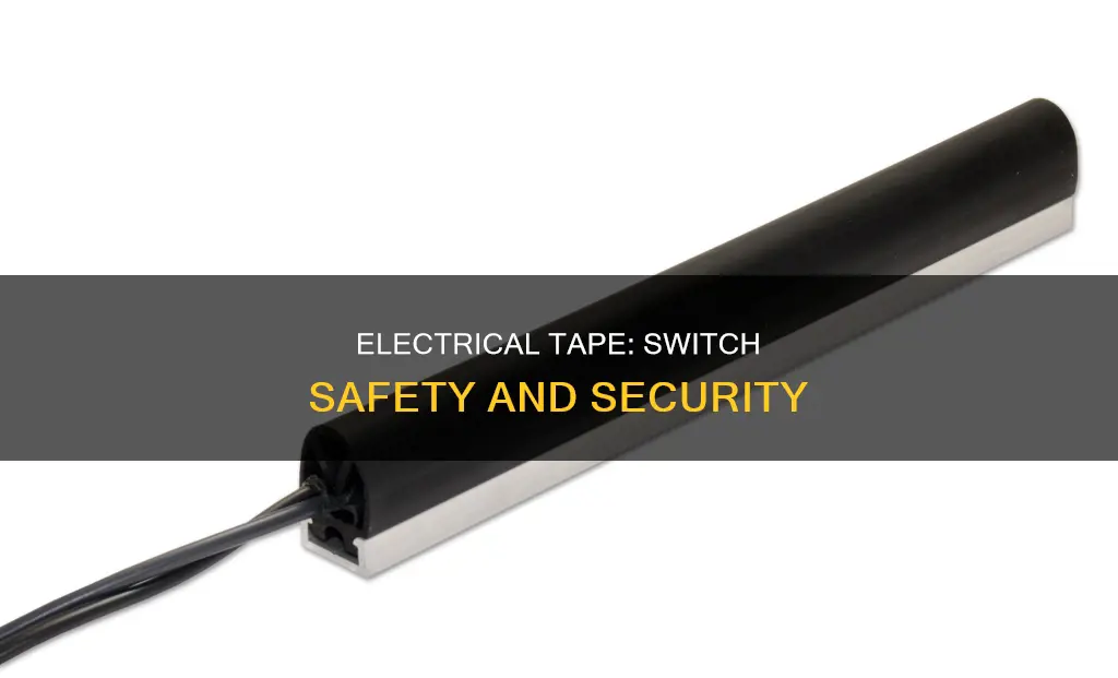 should you put electrical tape around switches