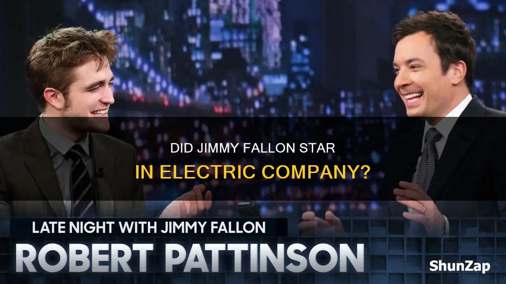 was jimmy fallon in electric company