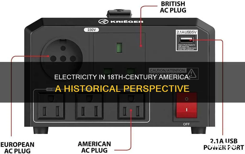 was there electricity in 1700 in america