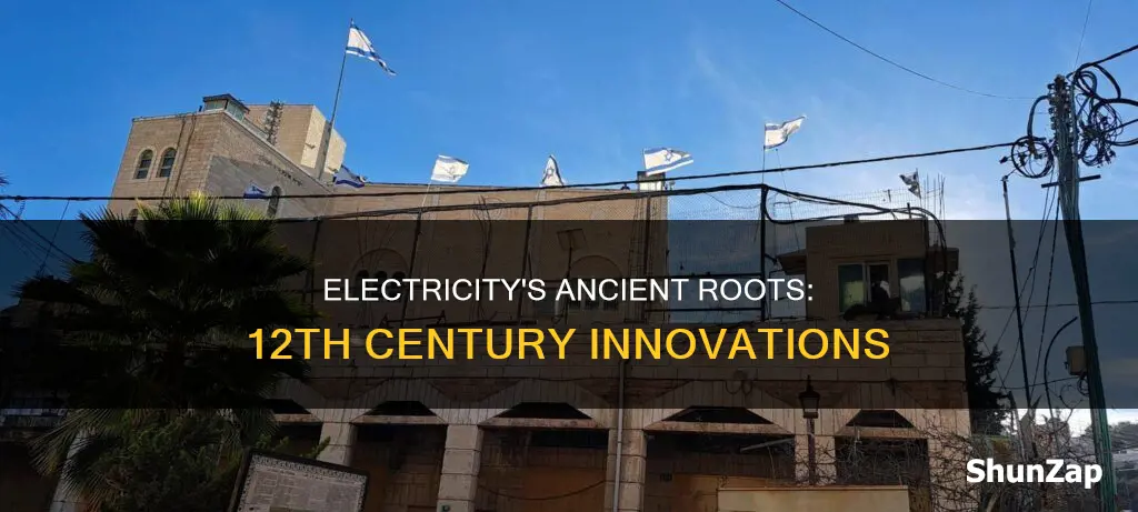 was there electricity in the 12th century