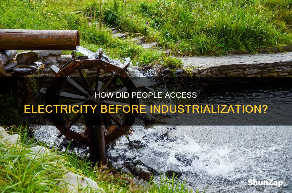 was thgere electricity before they industrial revolution