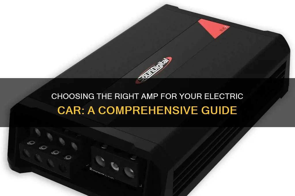 what amp do you need for an electric car