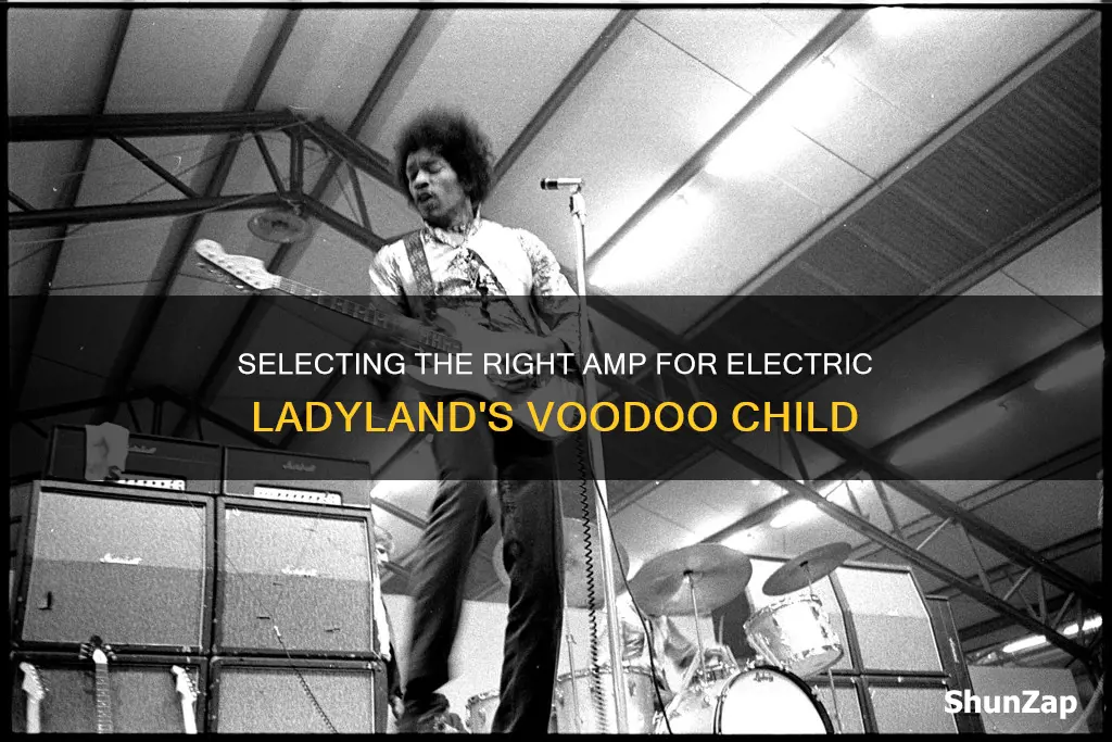 what amp for voodoo child electric ladyland