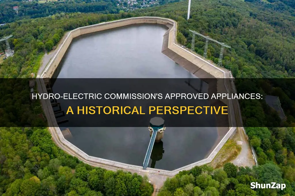what appliances did hydro-electric commission approve