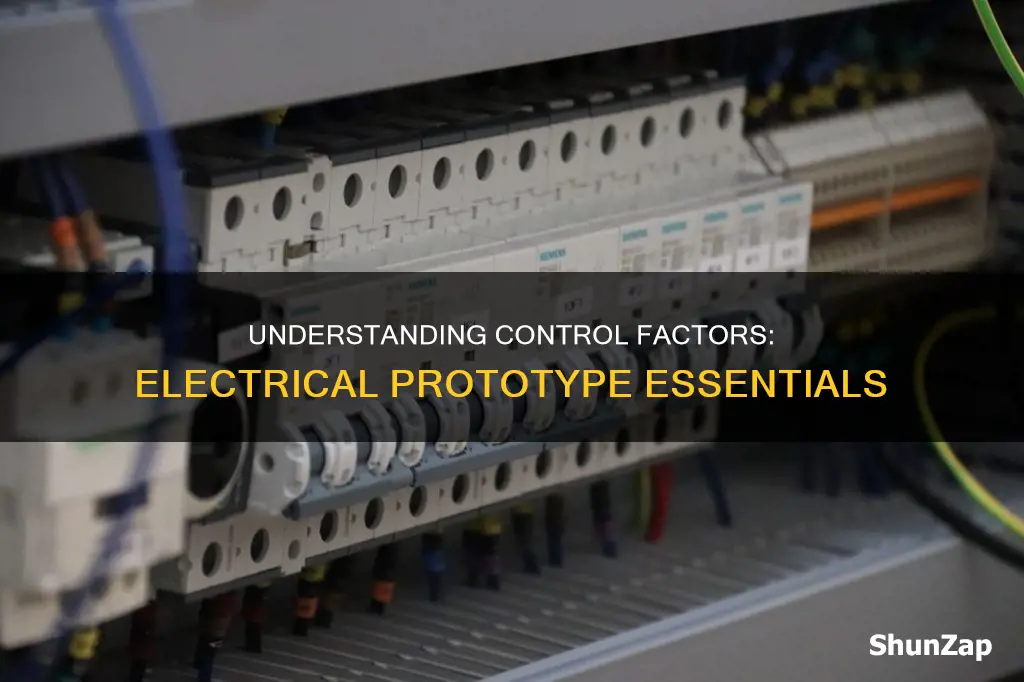 what are control factors in electrical prototype