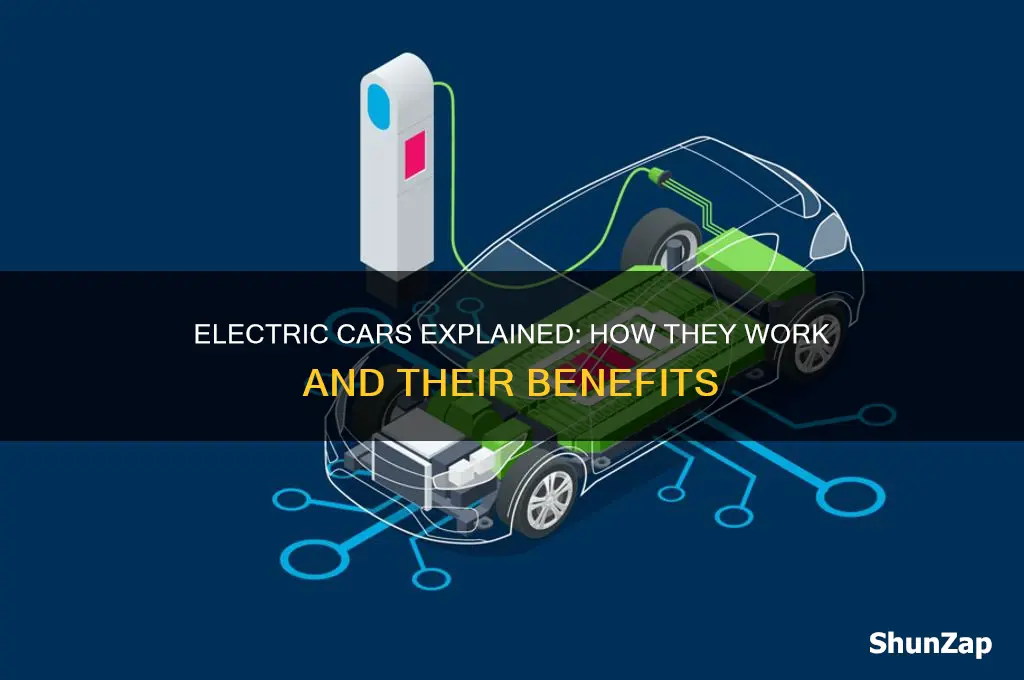 what are electric cars and how do they work