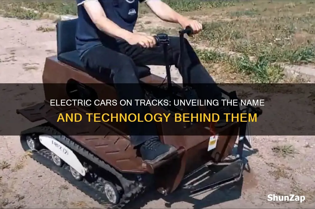 what are electric cars on tracks called