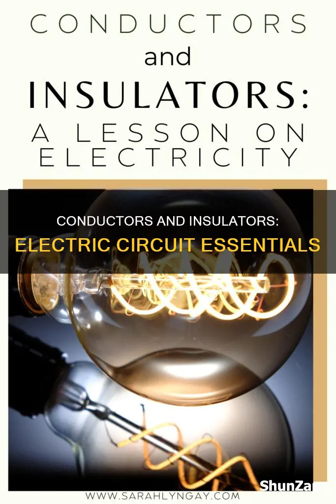 what are electric circuits conductors and insulators