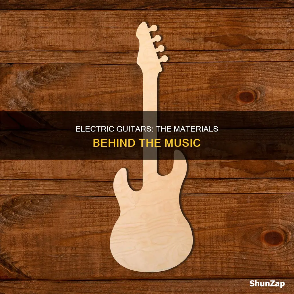 what are electric guitars made out od