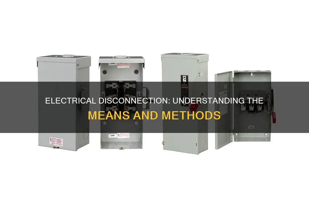 what are electrical disconnecting means