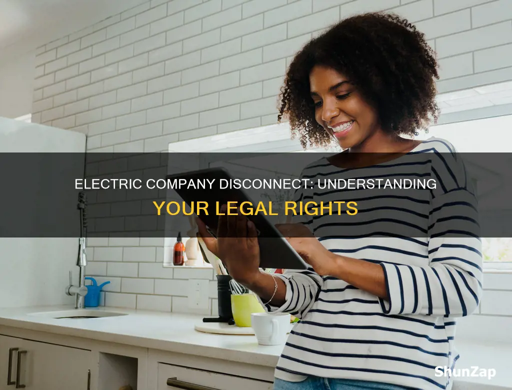 what are ghe laws fir electric company disconnect