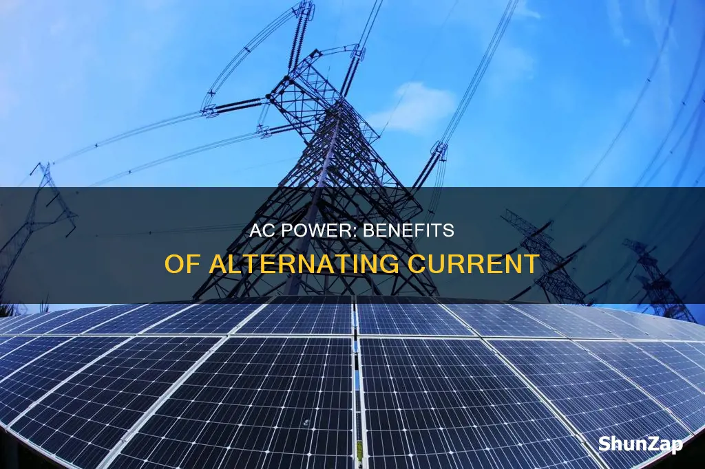 what are the advantages of ac electricity