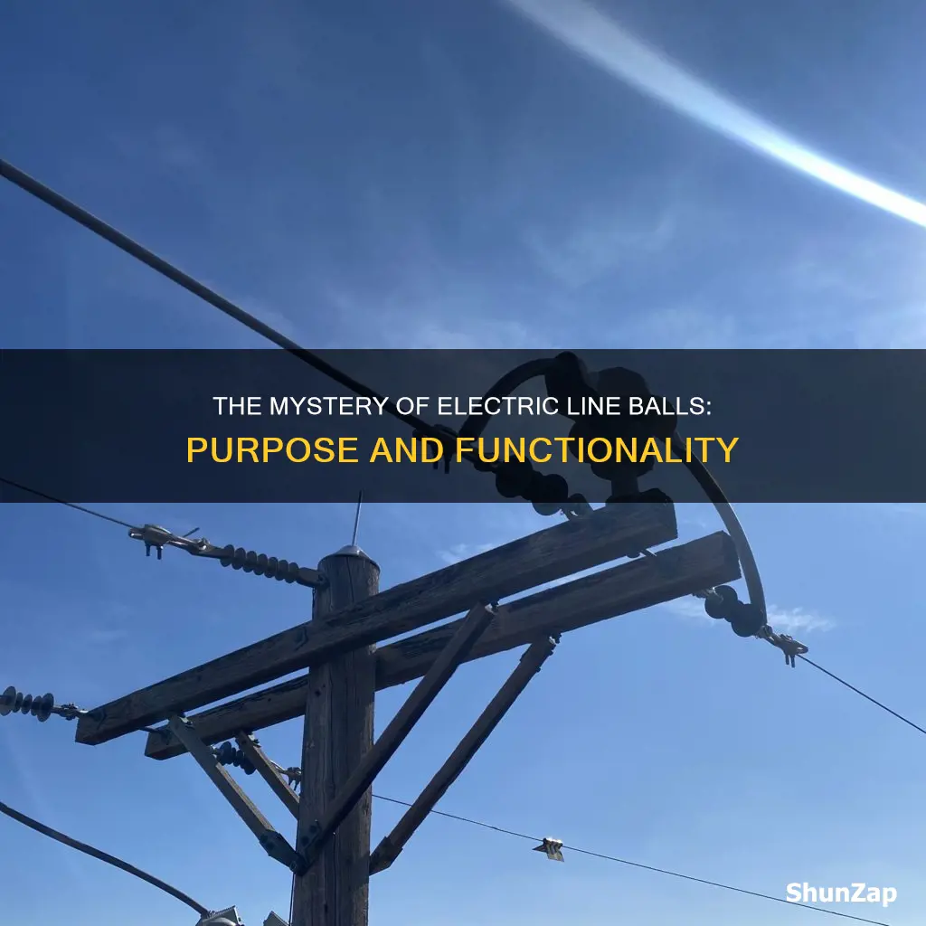 what are the balls on electric lines