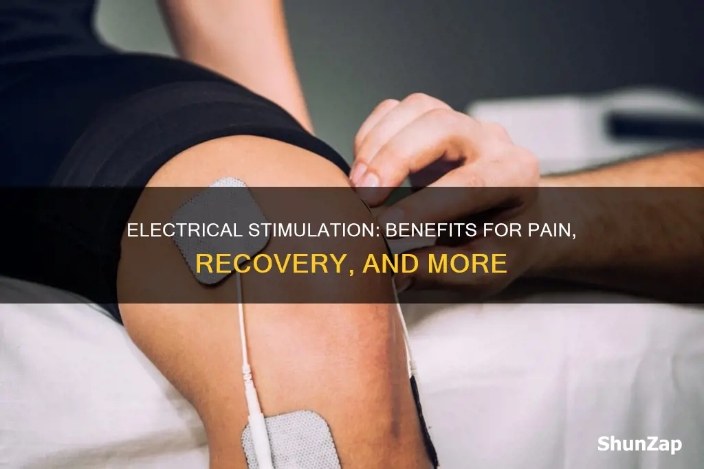 what are the benefits of electrical stimulation