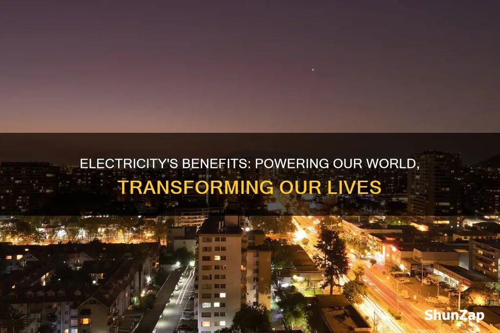 what are the benefits of having electricity
