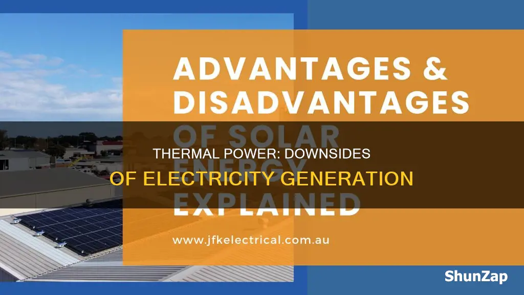 what are the disadvantages of thermal electricity