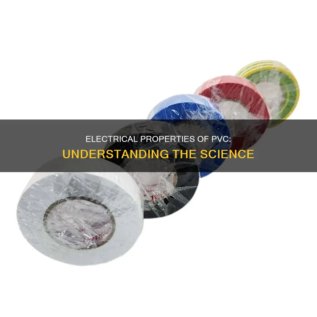 what are the electrical properties of pvc