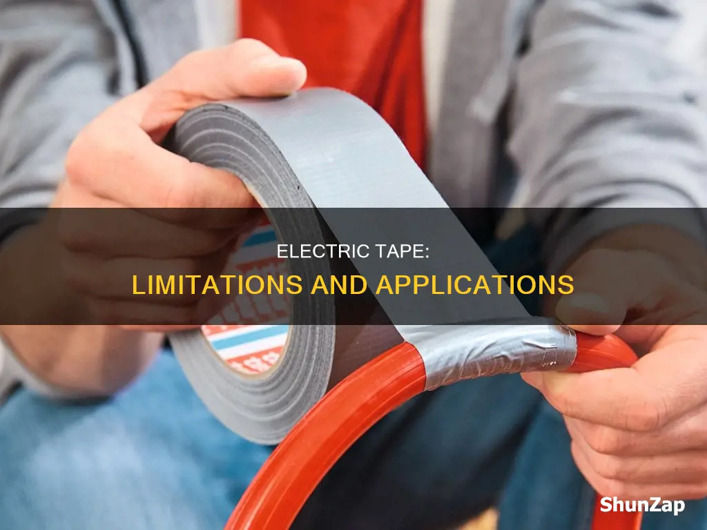 what are the limits of electric tapes