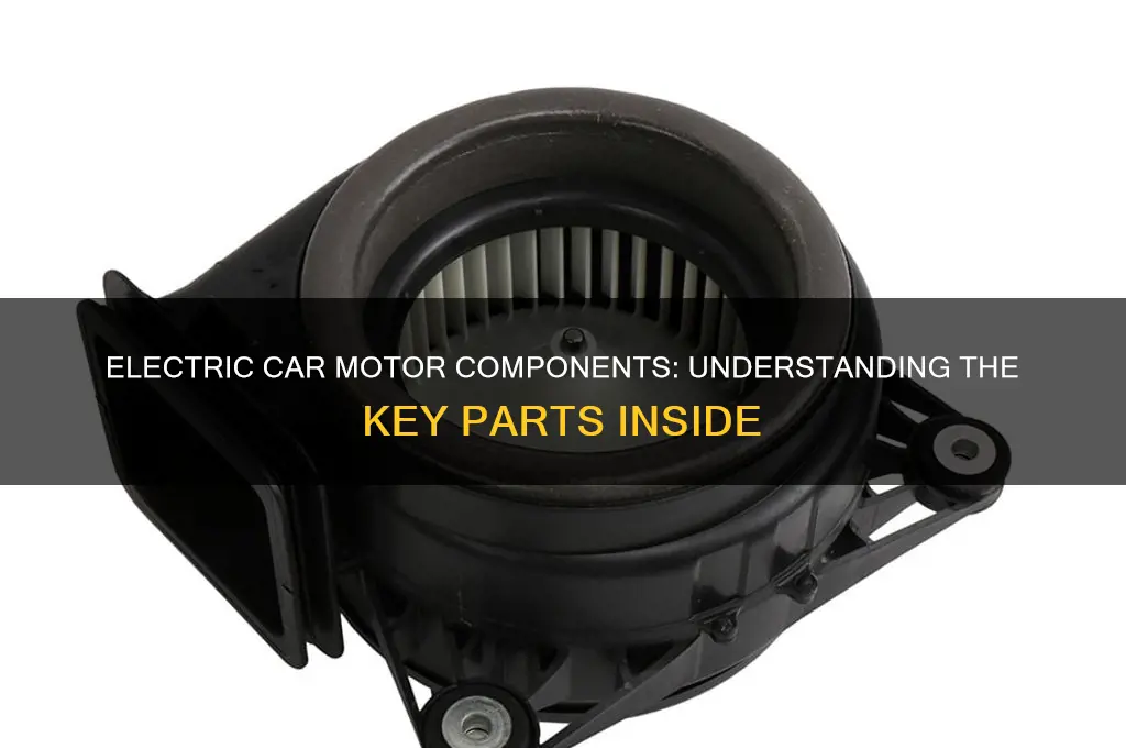 what are the parts in an electric car motor