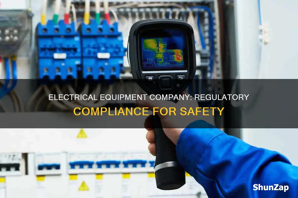 what are the regulations for electrical equipment company