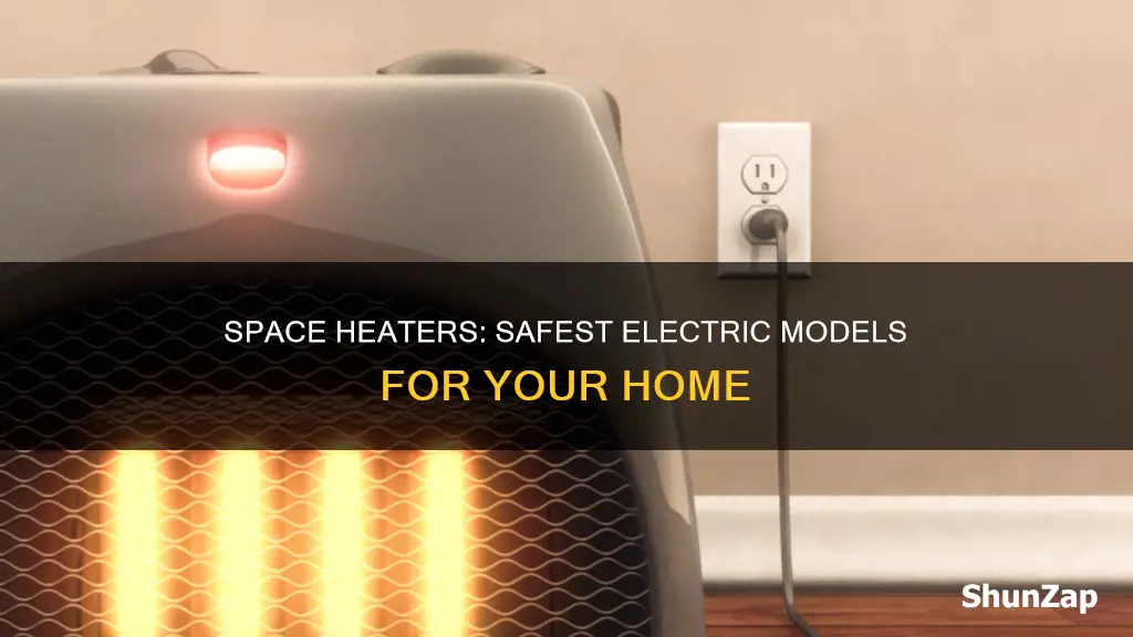what are the safest electric space heaters