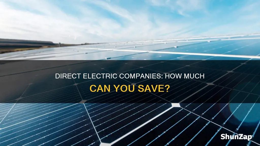 what are the saving on direct electric companies