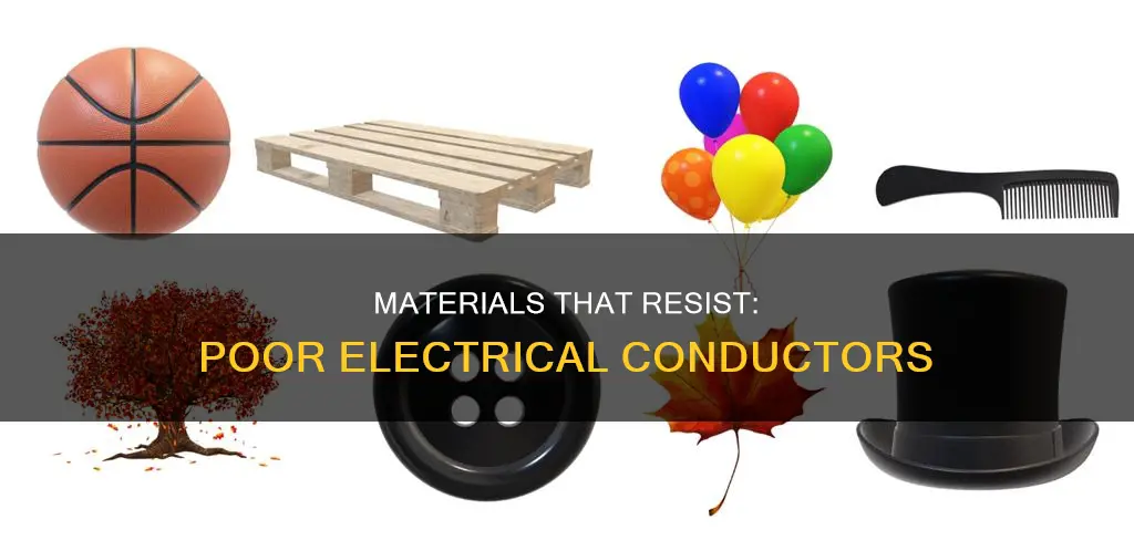 what are the worst conductors of electricity