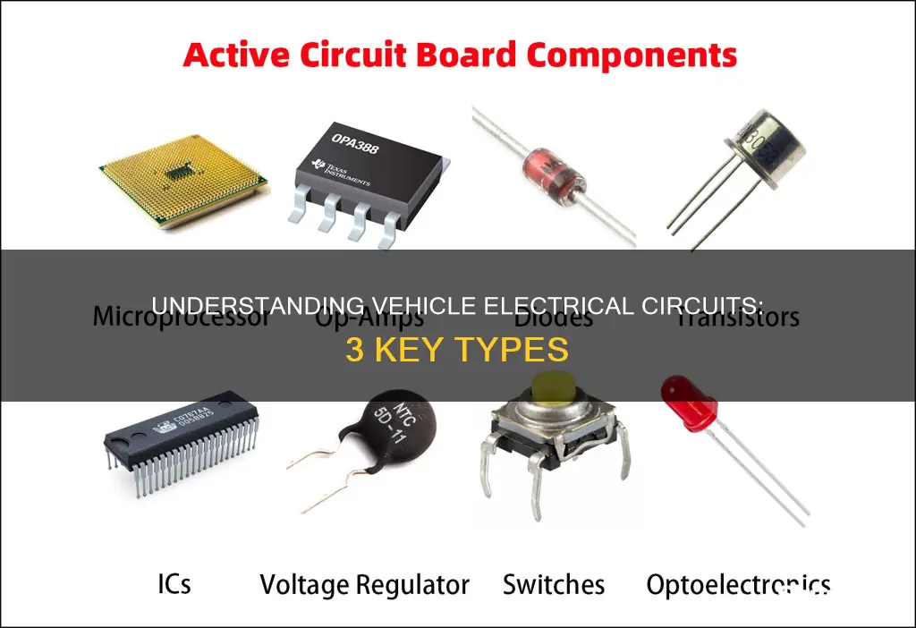 what are three types of electrical circuits found in vehicles