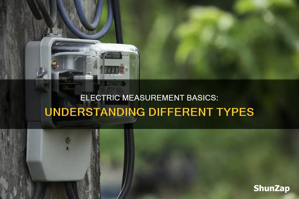 what are types of measurement in electric