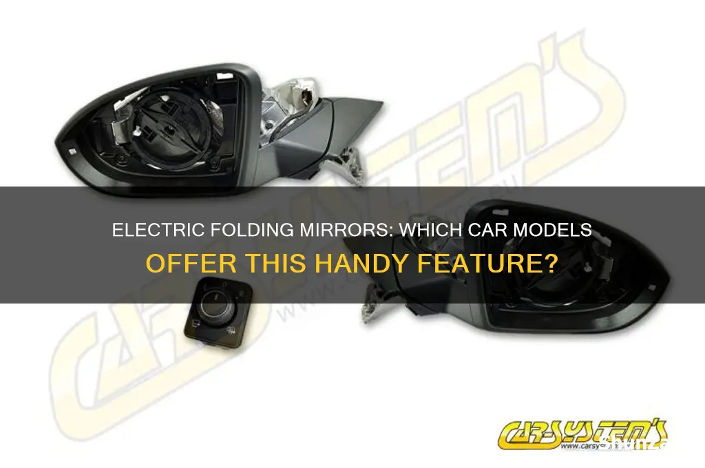 what cars have electric folding mirrors