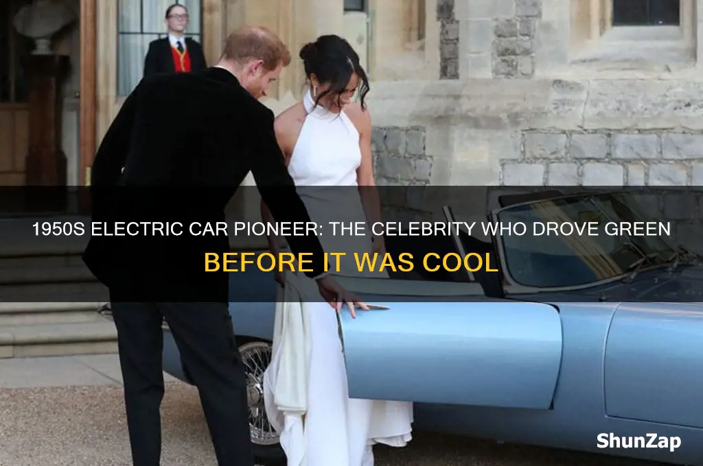 what celebrity brought an electric car in the 1950s