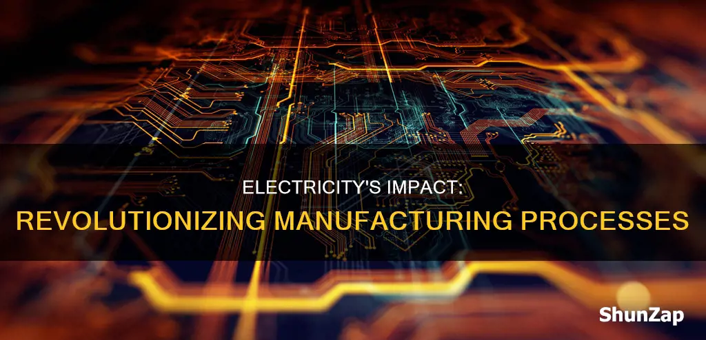 what change did electricity bring to manufacturing