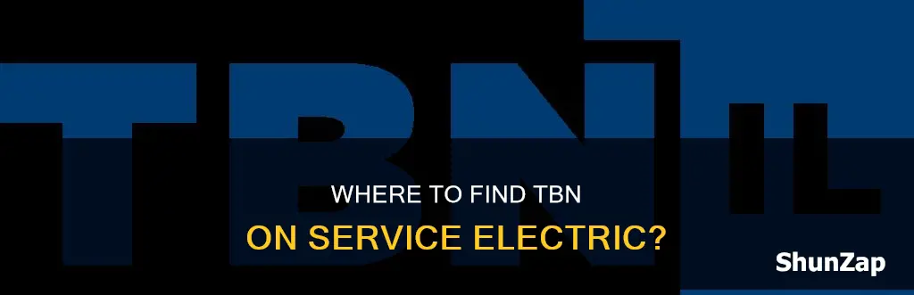 what channel is tbn on service electric