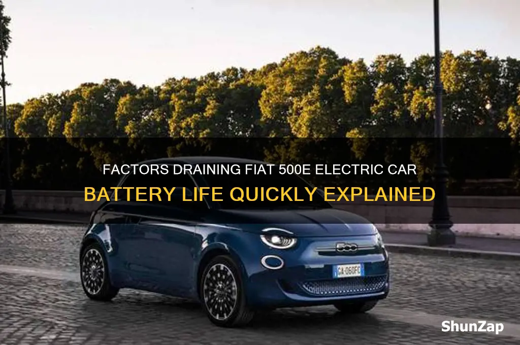 what circumstances will drain battery of fiat 500e electric car