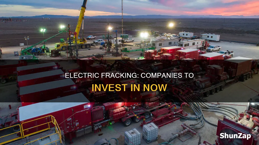 what companies to in vest in for electric fracking