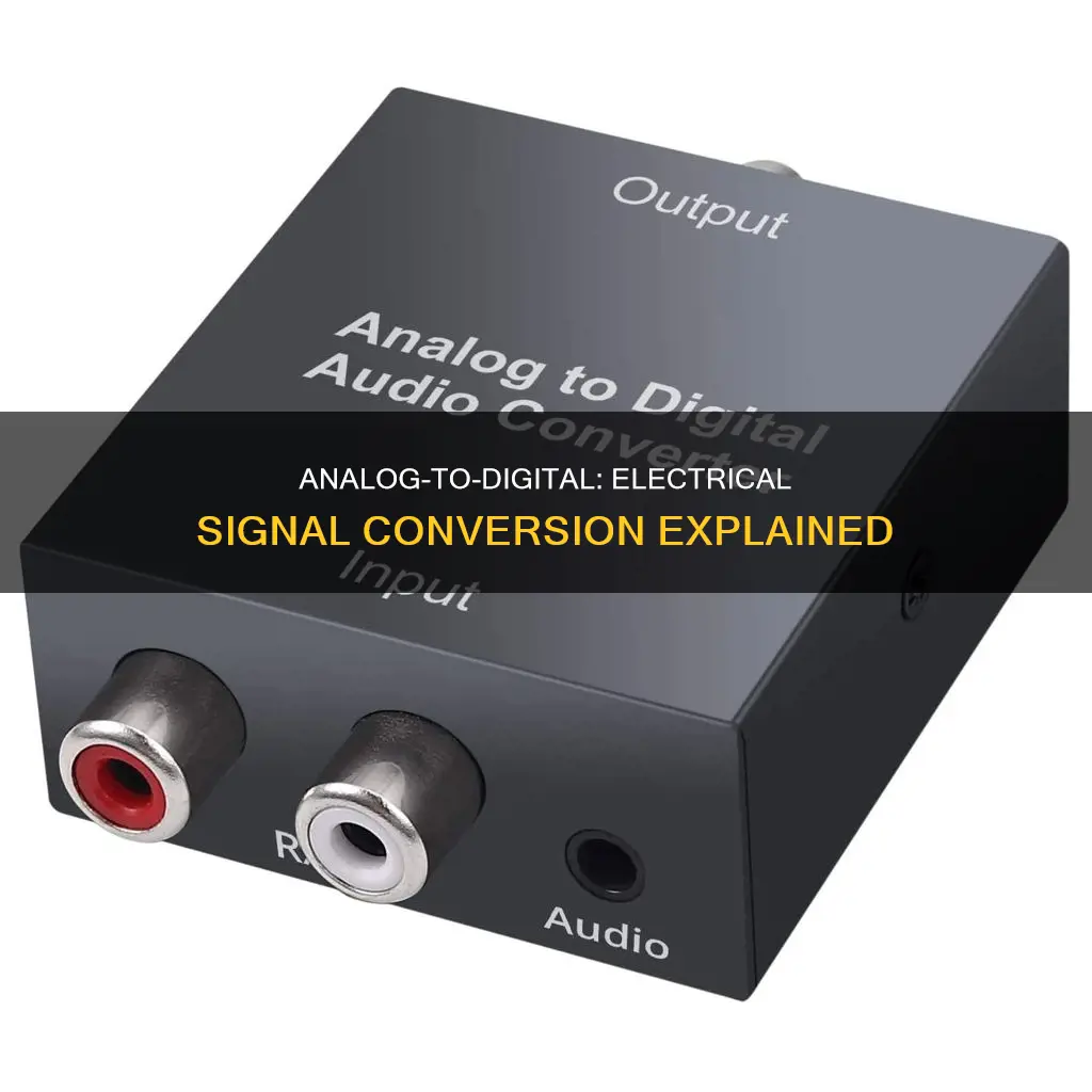what converts analog signals to electrical signal