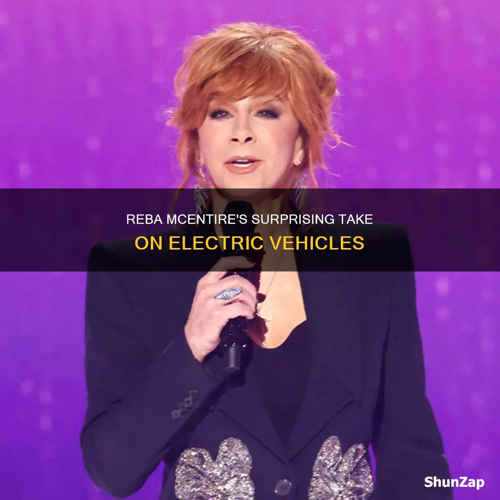 what did reba mcentire say about electric vehicles