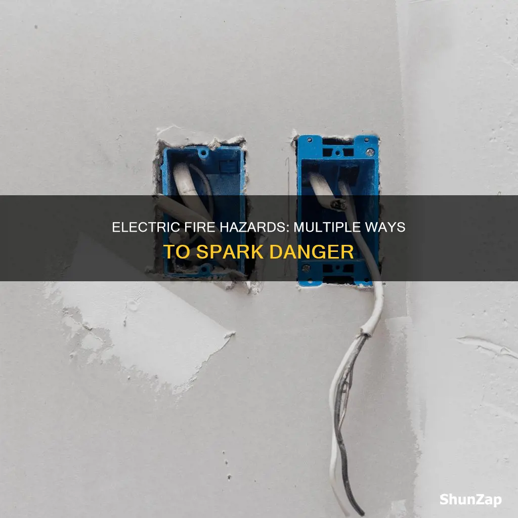 what different ways do electric fires start