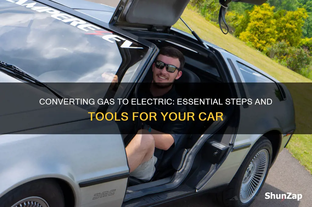 what do i need to convert gas to electric car
