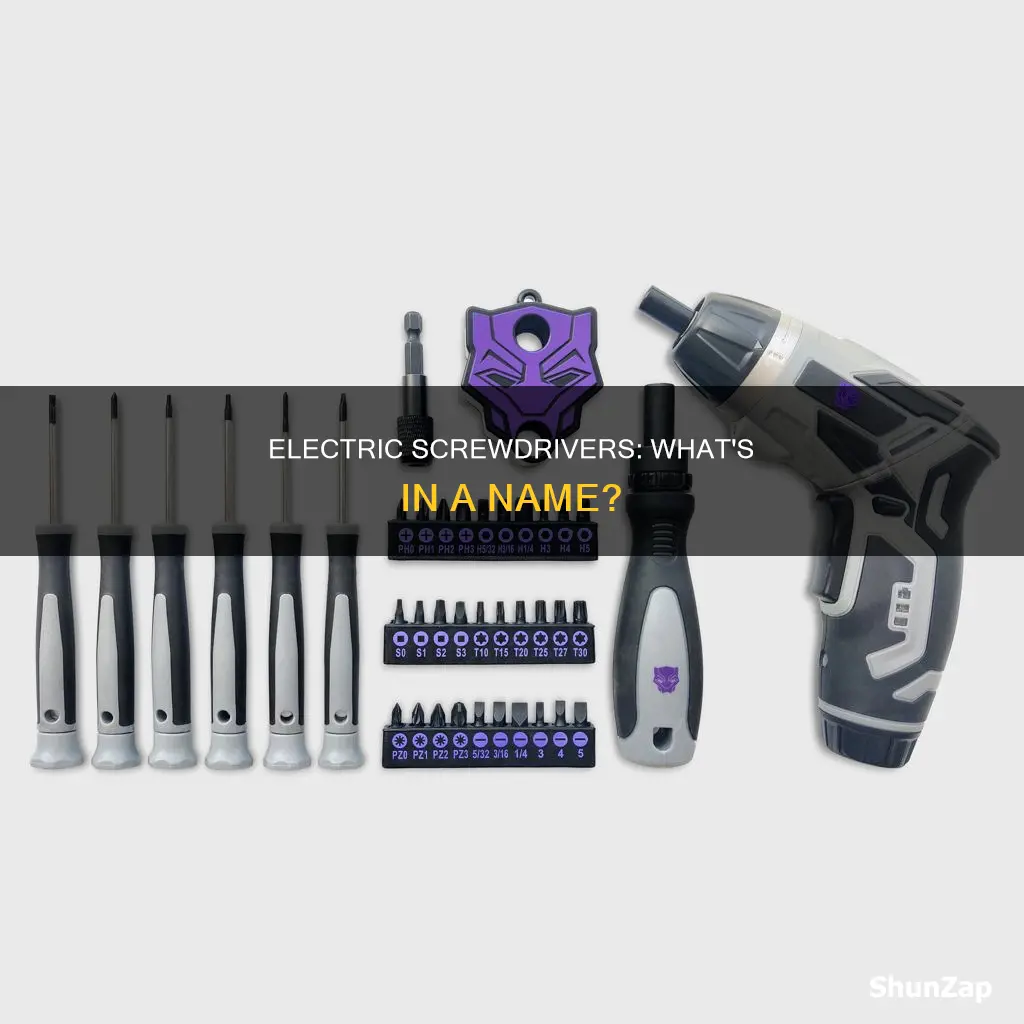 what do you call an electric screwdriver