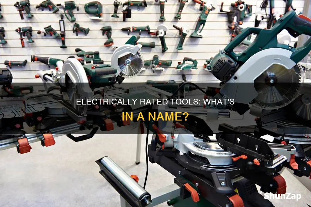 what do you call electrically rated tools