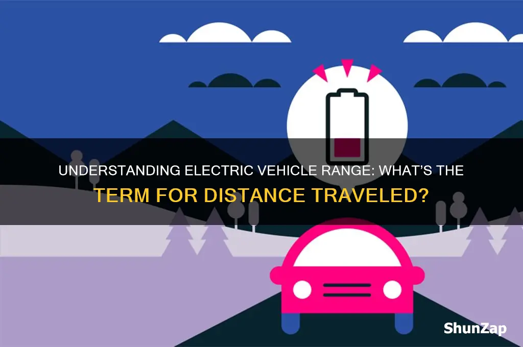 what do you call how far electric cars can travel