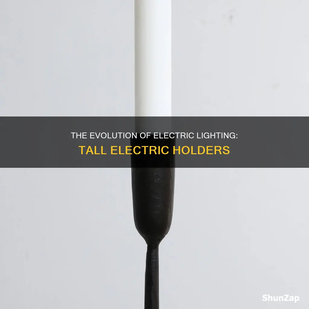 what do you call tall electric holders